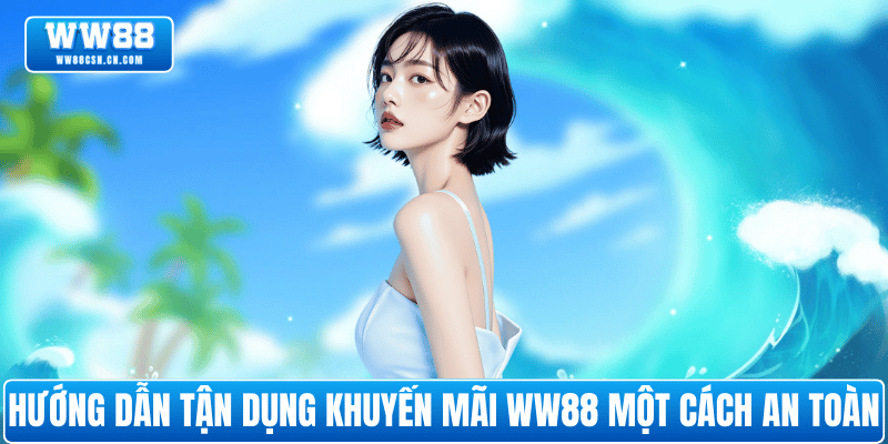 huong-dan-tan-dung-khuyen-mai-ww88